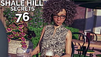 SHALE HILL SECRETS #76 &bull; A Romantic Date With The Desirable Lidia